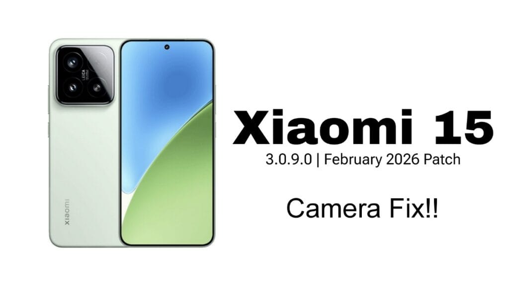 Xiaomi 15 HyperOS 3 based 3.0.9.0 Update – Camera Lag & Touch Fix!