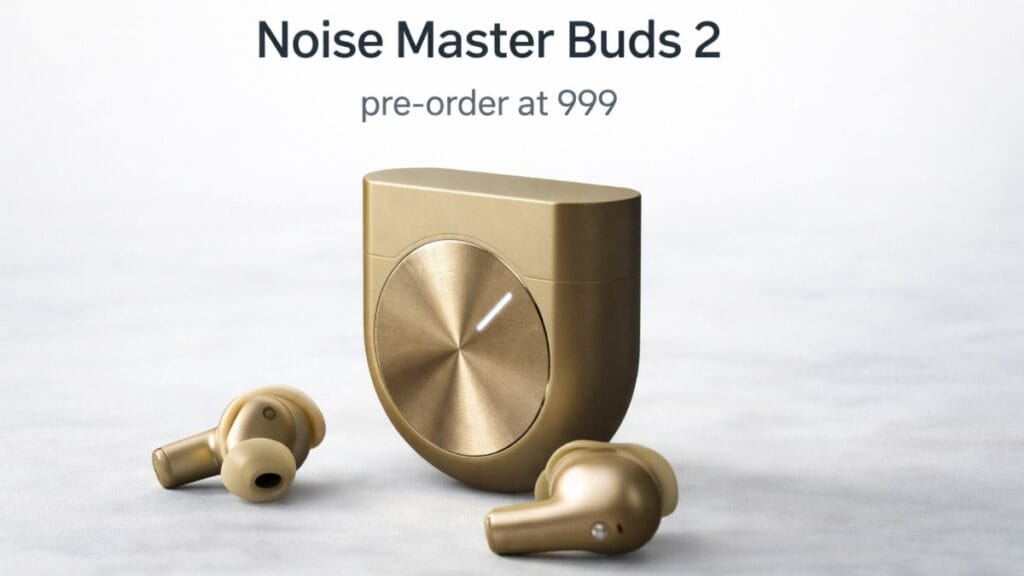 Noise Master Buds 2 pre-booking