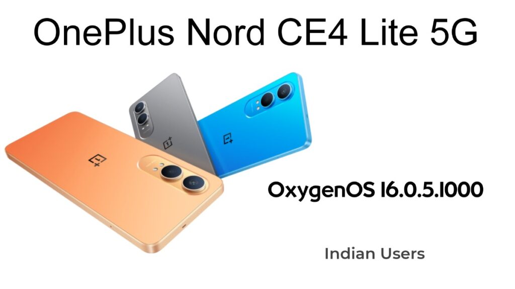 OxygenOS 16.0.5.1000 roll-out for OnePlus Nord CE4 Lite 5G in Indian Region