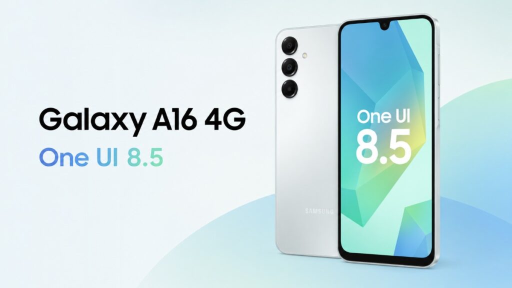 Galaxy A16 4G gets One UI 8.5 update